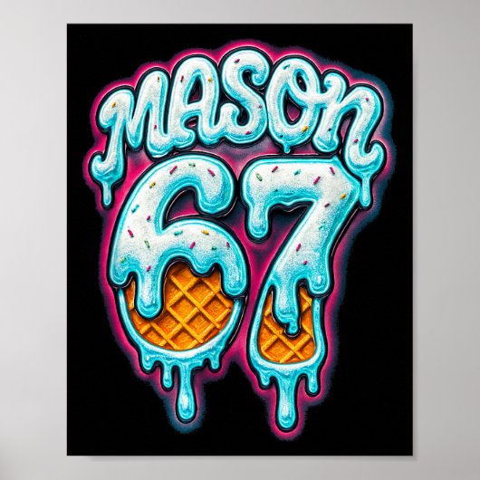 Poster Mason 67 Ice Cream Drip Six Seven Meme 6 7 Teen Bo (Devant)