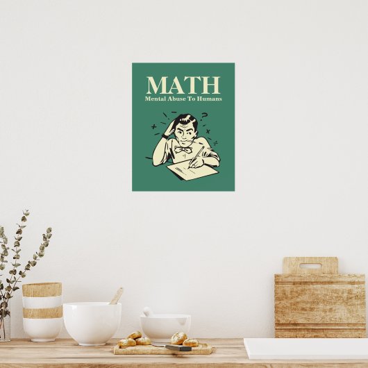Poster MATH est un abus mental envers les humains - Humou (Cuisine)