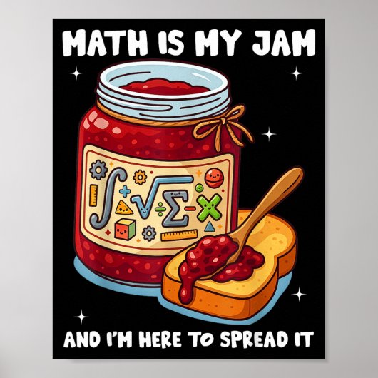Poster Math Is My Jam And Im Here To Spread It School Mat (Devant)