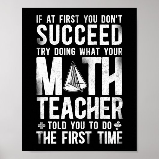 Poster Math Si Au Début Vous N'Avez Pas Réussi Essayez De (Devant)
