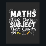 Poster Math The Only Subject That Counts T-Shirt Pedestal<br><div class="desc">Do you like mathematics? Or do you have a little problem with math? This great design of "Math The Only Subject That Counts" is a great design for all the math lovers and for all those who love to be integrate. You can give it to a math teacher for fun,...</div>