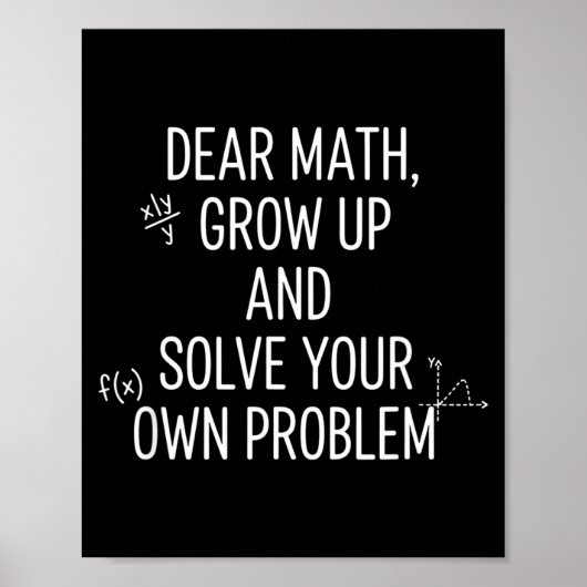Poster Mathématiques Cher Math, Grandis Et Résous Tes Pro (Devant)