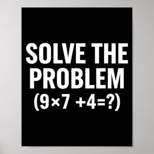 Poster Mathématiques Résolvez Le Problème (9x7+4=_) Drôle