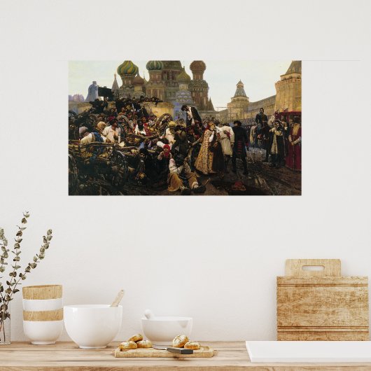 Poster Matin de l'exécution de Streltsy par Vasily Suriko (Cuisine)