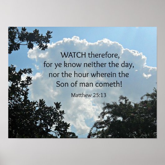 Poster Matthew 25:13 Watch therefore, for ye know.... (Devant)