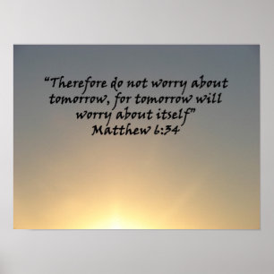 Poster "Matthieu 6:34" par Carter L. Shepard