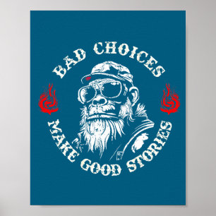 Poster Mauvais Choix de Singe Font de Belles Histoires (a