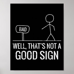 Poster Mauvais puits pas un bon signe dicton drôle hommes