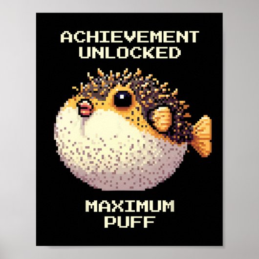 Poster Max Puff Achieved Pixel Pufferfish Retro Gamer Art (Devant)