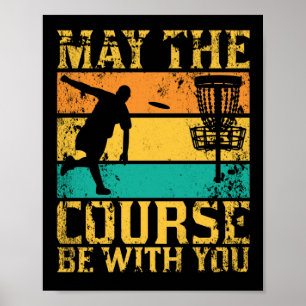 Poster May The Course Be With You Retro Disc Golf Present