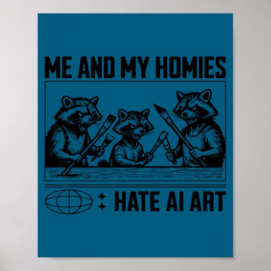 Poster Me And My Buddies Hate Ai Art Funny Design  (Devant)