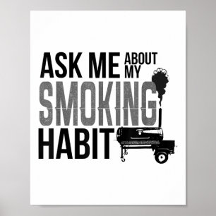 Poster Me Demander À Propos Mon Habit Fumeur Bbq Grilling