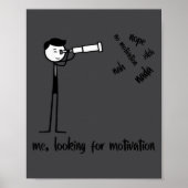 Poster Me Looking For Motivation Funny Stickman Figures  (Devant)