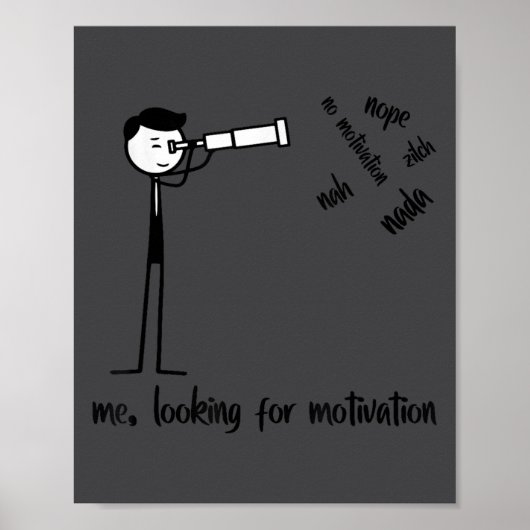 Poster Me Looking For Motivation Funny Stickman Figures (Devant)