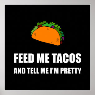 Poster Me nourrir Tacos Plutôt