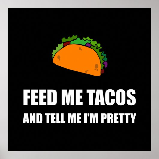 Poster Me nourrir Tacos Plutôt (Devant)