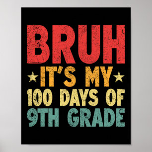 Poster Mec C'est Mes 100 Jours De 9e Année 100ème Jour D'