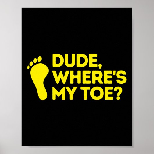 Poster Mec où est My Toe Amputee Disabilities Lauréats (Devant)