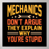 Poster Mechanics Don't Argue Car Auto Mechanic Work Lover (Devant)