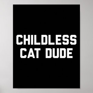 Poster Mecs Chats Sans Enfants