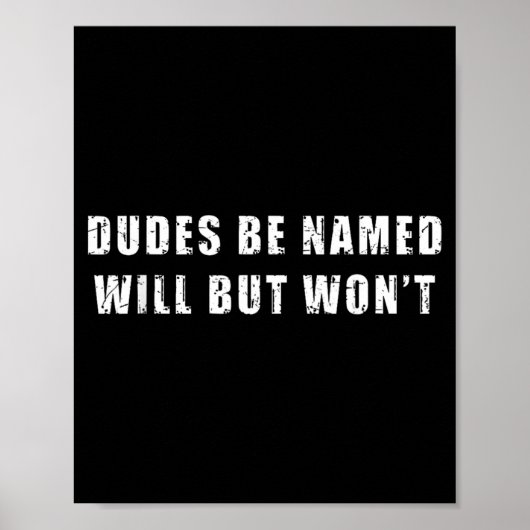 Poster Mecs Sont Nommés Will Mais Ne Seront Pas Citation (Devant)