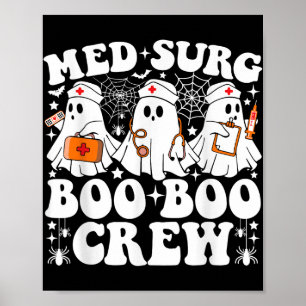 Poster Med Surg Boo Boo Crew Nurse Funny Ghost Halloween