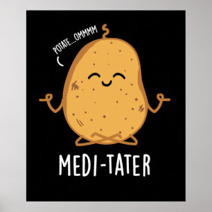 Poster Médi-tater drôle Méditer un pistolet de pomme de t