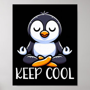 Poster Méditation de yoga Penguin Keep Cool