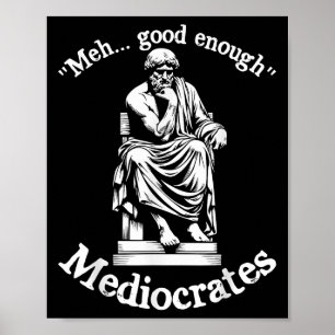 Poster Meh Good Assez Médiocrates Funny vieux Philos grec