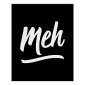 Poster Meh Typographie (Devant)