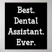 Poster Meilleur. Assistant dentaire. Jamais. (Devant)