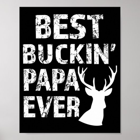 Poster Meilleur Buckin' Papa Ever Chasse de cerfs amusant (Devant)