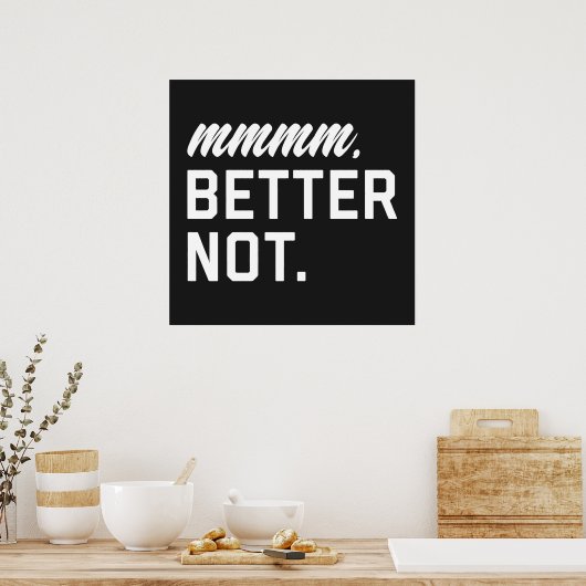 Poster Meilleur Citation Pas Drôle (Cuisine)