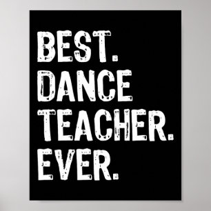 Poster Meilleur Enseignant De Danse Jamais Drôle Cadeau N