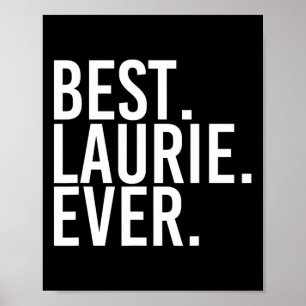 Poster Meilleur. Laurie. Jamais. Nom du cadeau Funny Pers