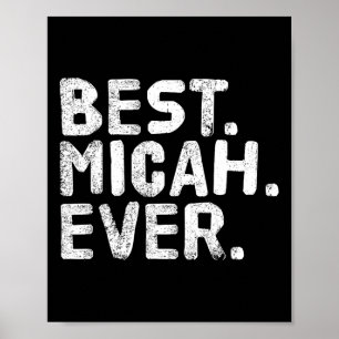 Poster Meilleur. Micah. Jamais. Drôle Nom Personnalisé Jo