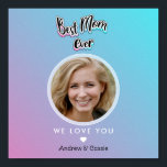 Poster Meilleure maman jamais<br><div class="desc">Un cadeau magnifique,  élégant et moderne pour souhaiter à votre mère un joyeux anniversaire ou la fête des mères. Personnalisez-le avec votre nom et une photo.</div>