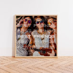 Poster Meilleures photos d'amis et superposition de texte<br><div class="desc">Cette affiche moderne présente votre photo préférée de vous et de votre Bff,  avec les mots "meilleurs amis" en répétant le texte blanc comme une superposition.</div>
