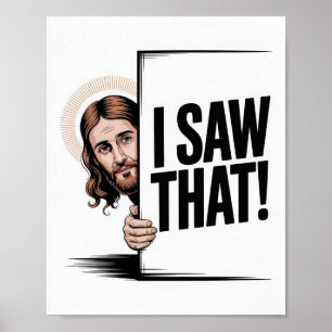 Poster Mème chrétien Jésus Jésus humoristique J'ai vu ç