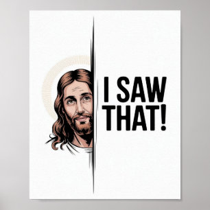 Poster Mème chrétien Jésus Jésus humoristique J'ai vu ç