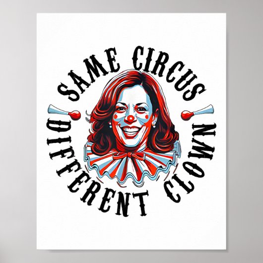 Poster Même Cirque Différent Clown Funny Kamala Harris Cl (Devant)