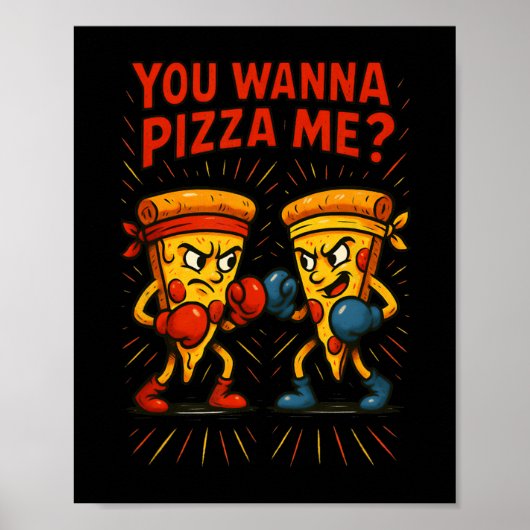 Poster Mème de boxe de pizza amusante - Vous voulez me pi (Devant)