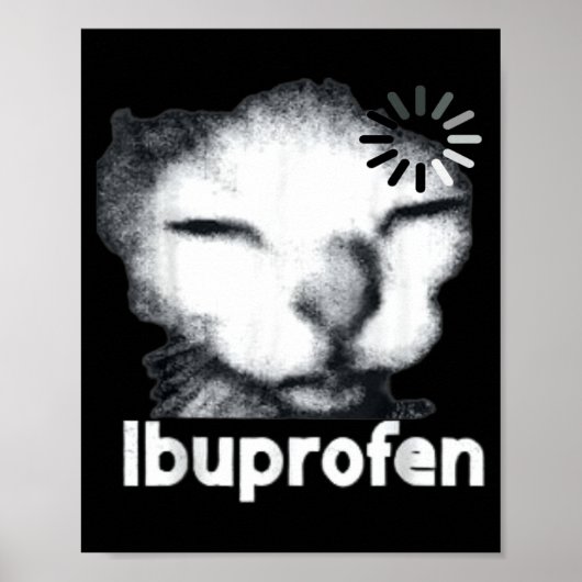 Poster Mème de chat drôle à l'ibuprofène avec un félin la (Devant)