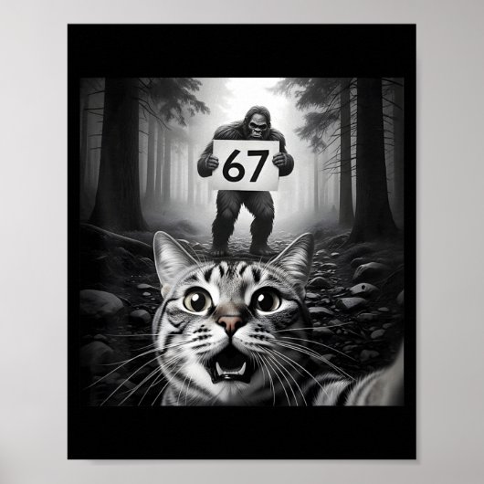 Poster Même de chat drôle avec Bigfoot 67 Six Sept Moi (Devant)