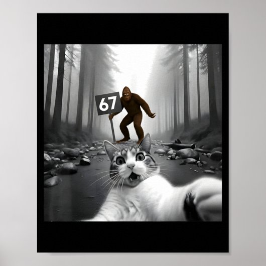 Poster Même de chat drôle avec Bigfoot 67 Six Sept Moi (Devant)
