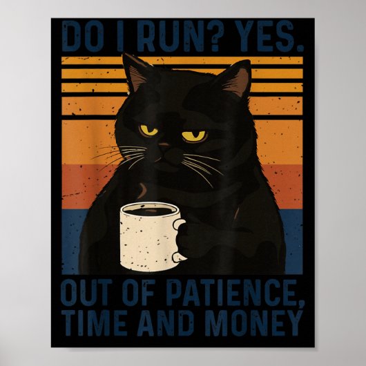 Poster Mème de chat drôle Humour Chat noir Citation sarca (Devant)