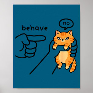 Poster Mème de chat drôle se comporter pas de design de d