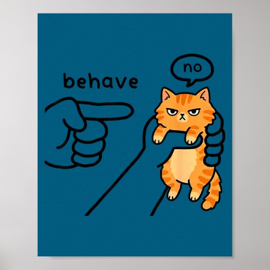 Poster Mème de chat drôle se comporter pas de design de d (Devant)
