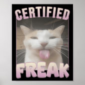 Poster Mème de chat Freak Funny Certifié (Devant)