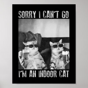 Poster Mème de chat intérieur amusant Désolé je ne peux p